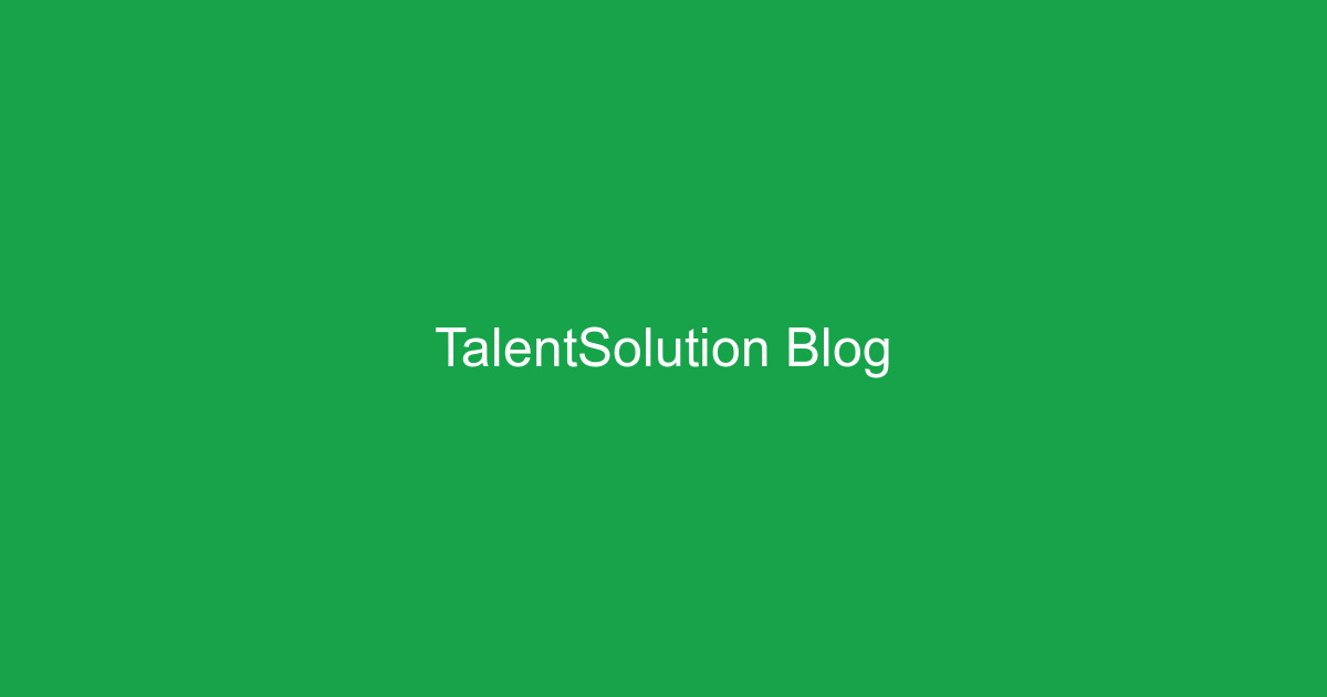 Welcome to TalentSolution
